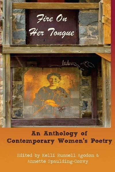 Fire On Her Tongue: An Anthology of Contemporary Women’s Poetry