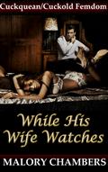 While His Wife Watches