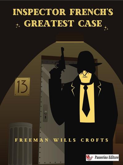 Inspector French’s Greatest Case