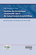 Revision des Immissionsschutzrechts durch die Industrieemissionsrichtlinie