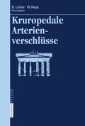 Kruropedale Arterienverschlüsse