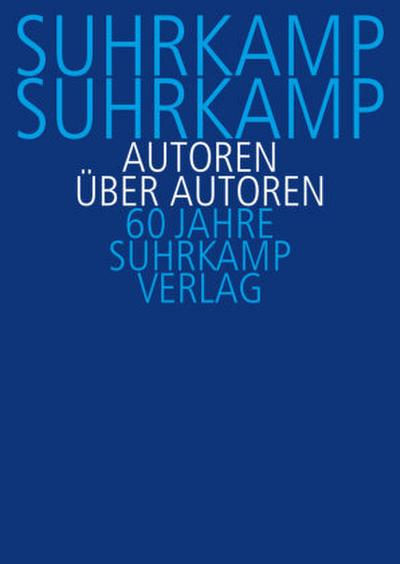 Suhrkamp, Suhrkamp. Autoren über Autoren