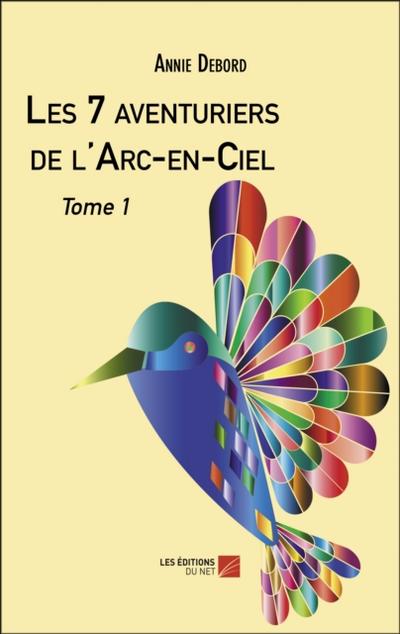 Les 7 aventuriers de l’’Arc-en-Ciel