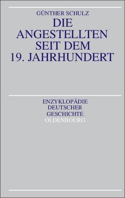 Die Angestellten seit dem 19. Jahrhundert