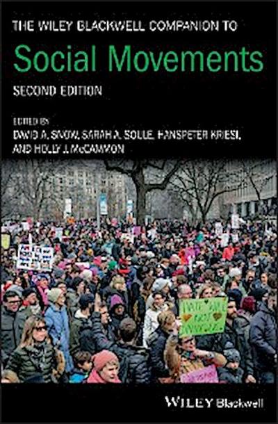 The Wiley Blackwell Companion to Social Movements
