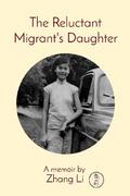 The Reluctant Migrant’s Daughter