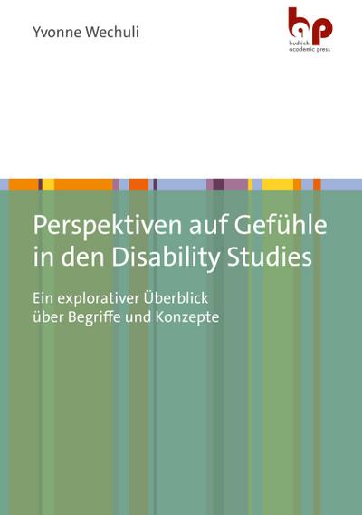 Perspektiven auf Gefühle in den Disability Studies