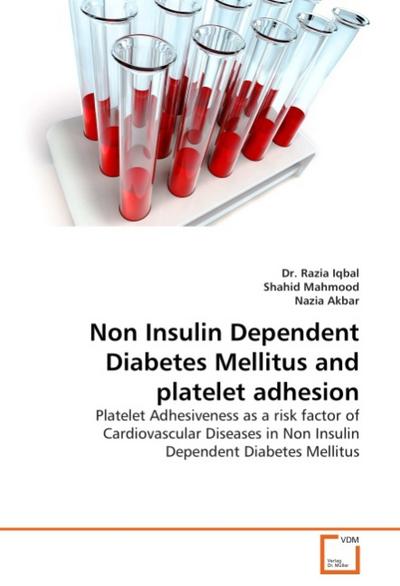 Non Insulin Dependent Diabetes Mellitus and platelet adhesion
