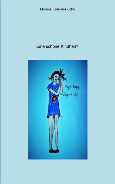 Eine schöne Kindheit?