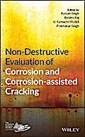 Non-Destructive Evaluation of Corrosion and Corrosion-assisted Cracking