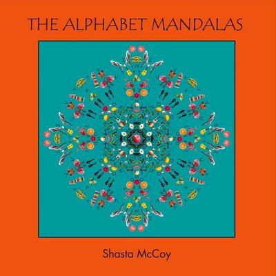 The Alphabet Mandalas: Volume 1