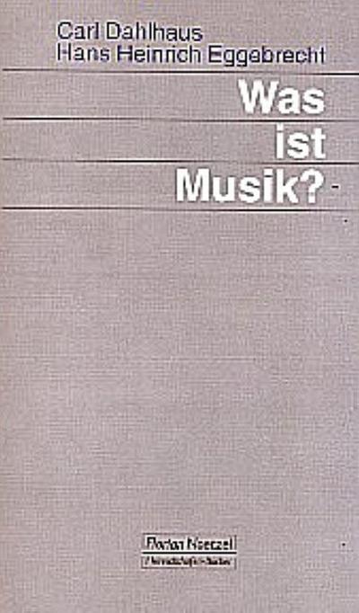 Was ist Musik? - Carl Dahlhaus