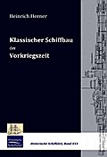 Klassischer Schiffbau der Vorkriegszeit