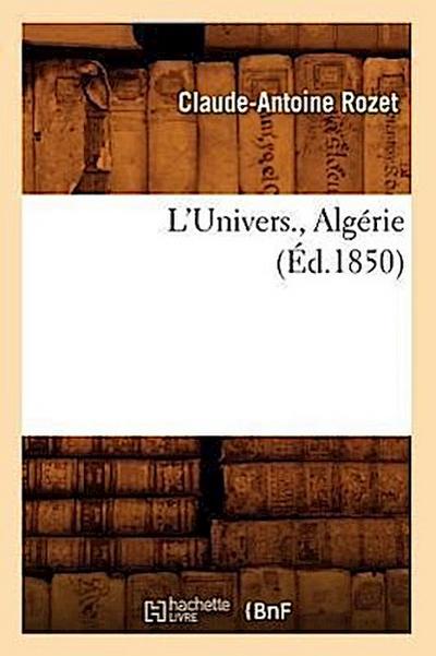 L’Univers., Algérie (Éd.1850)