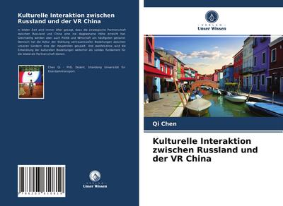 Kulturelle Interaktion zwischen Russland und der VR China