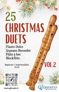 25 Christmas Duets for soprano recorder - VOL.2