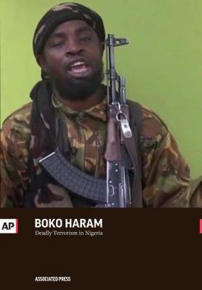 Boko Haram: Deadly Terrorism in Nigeria