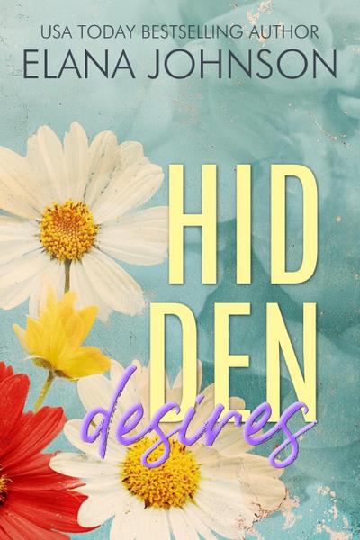 Hidden Desires (Forbidden Lake Romance, #3)