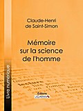 Mémoire sur la science de l’homme