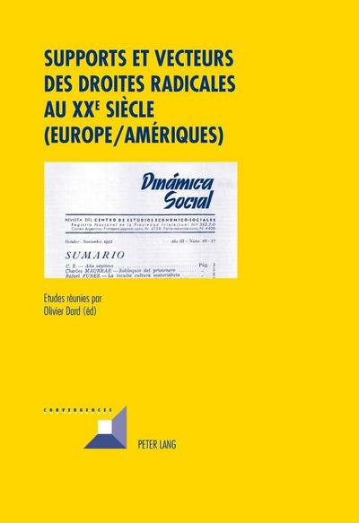 Supports et vecteurs des droites radicales au XX e  siècle (Europe/Amériques)