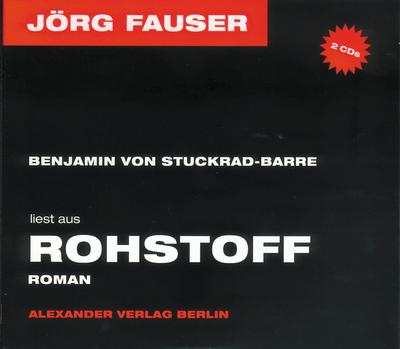 Rohstoff: Benjamin von Stuckrad-Barre liest Auszüge