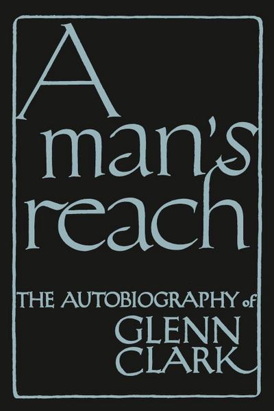 A Man’s Reach