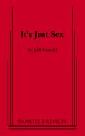 It’s Just Sex