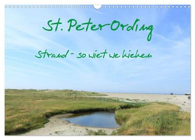 St. Peter-Ording (Wandkalender 2025 DIN A3 quer), CALVENDO Monatskalender