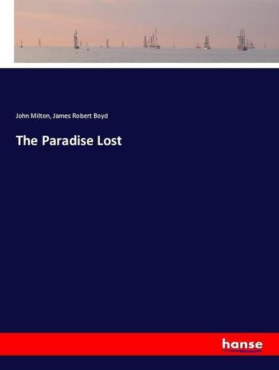 The Paradise Lost