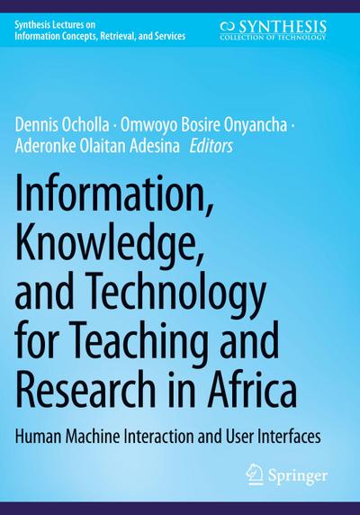 Information, Knowledge, and Technology for Teaching and Research in Africa