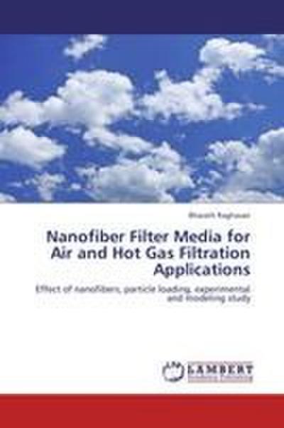 Nanofiber Filter Media for Air and Hot Gas Filtration Applications