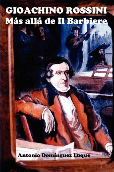 Gioachino Rossini · Más allá de Il Barbiere