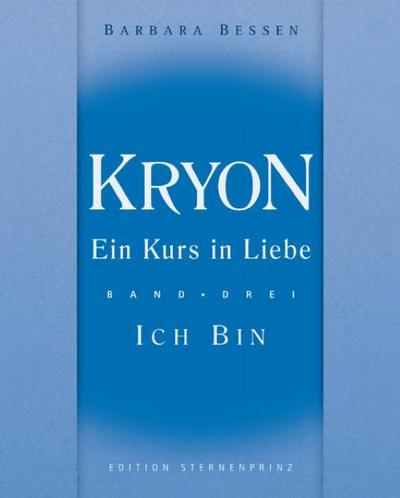 Kryon - Ein Kurs in Liebe. Bd.3