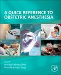 A Quick Reference to Obstetric Anesthesia