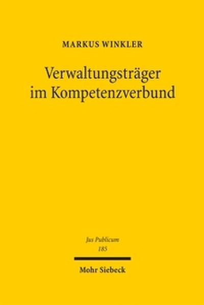 Verwaltungsträger im Kompetenzverbund