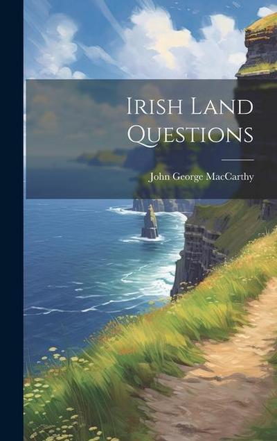 Irish Land Questions