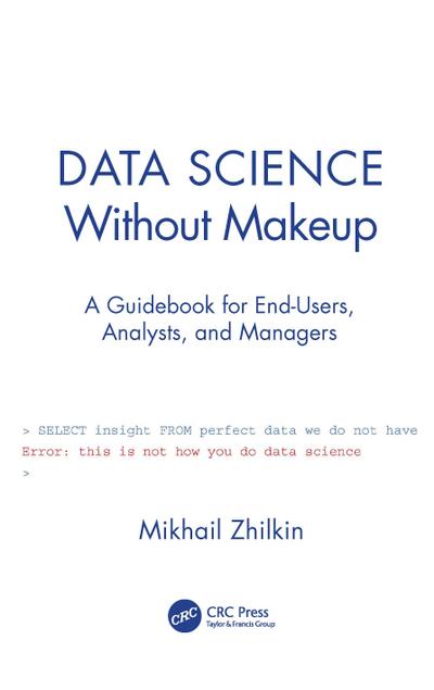 Data Science Without Makeup