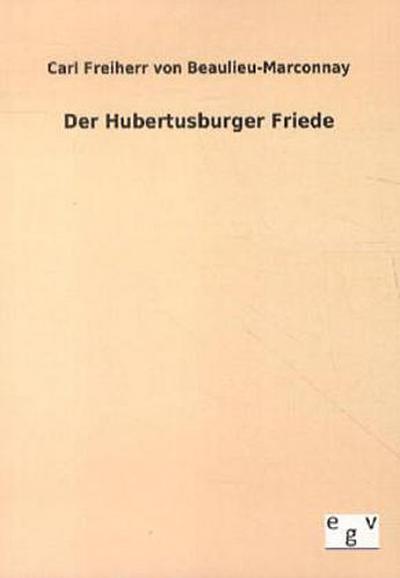 Der Hubertusburger Friede