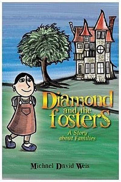 Diamond and the Fosters