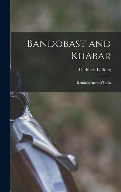 Bandobast and Khabar