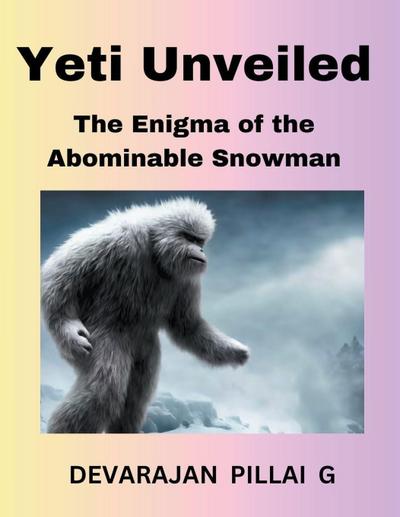 G, D: Yeti Unveiled