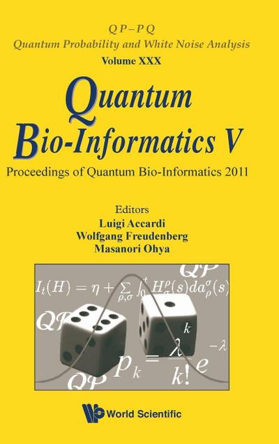 QUANTUM BIO-INFORMATICS V