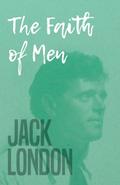 The Faith of Men