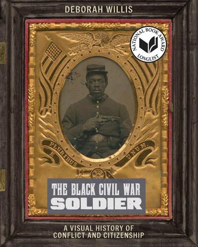The Black Civil War Soldier