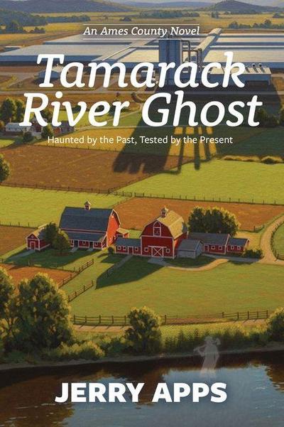 Tamarack River Ghost