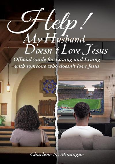 Help! My Husband Doesn’t Love Jesus