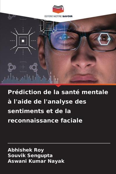 Prédiction de la santé mentale à l’aide de l’analyse des sentiments et de la reconnaissance faciale