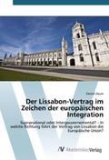 Der Lissabon-Vertrag im Zeichen der europäischen I