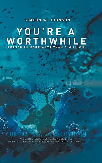 You’re a Worthwhile Person in More Ways Than a Million!