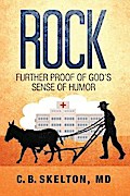 Rock, Further Proof of God’s Sense of Humor